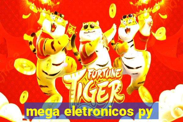 mega eletronicos py